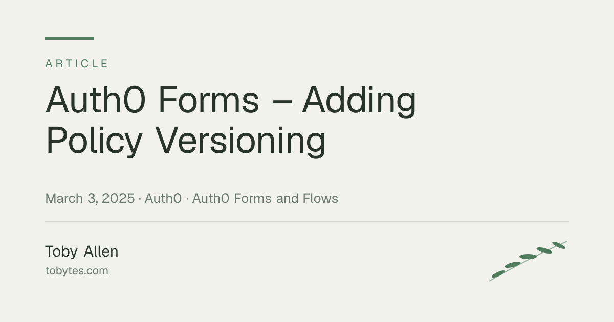 Auth0 Forms – Adding Policy Versioning