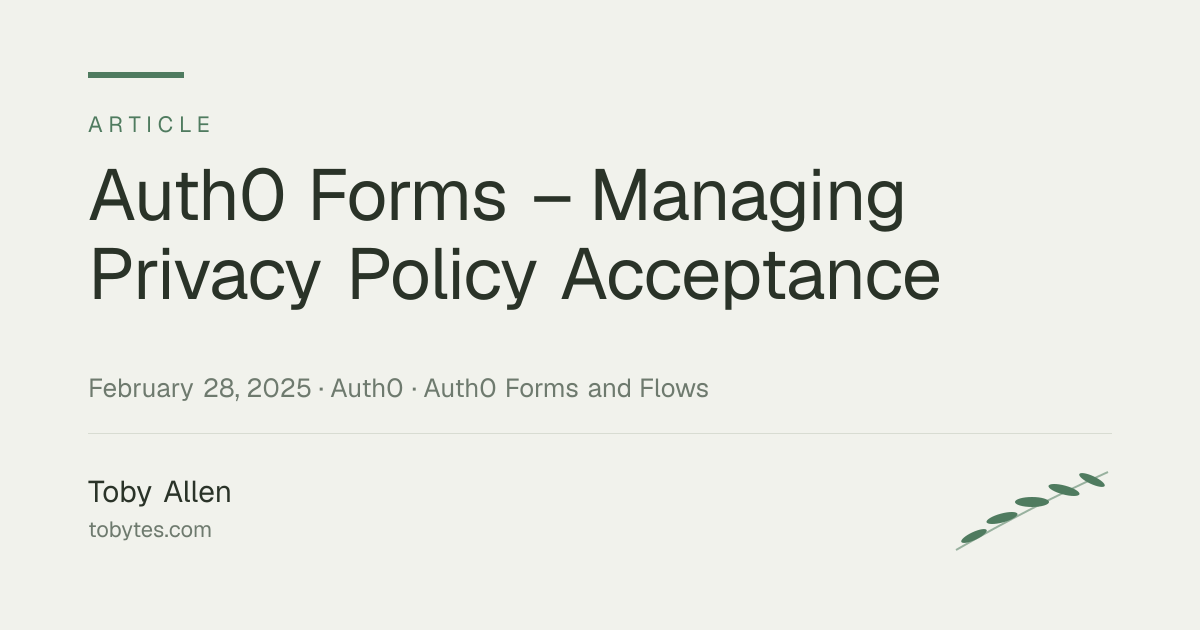 Auth0 Forms – Managing Privacy Policy Acceptance