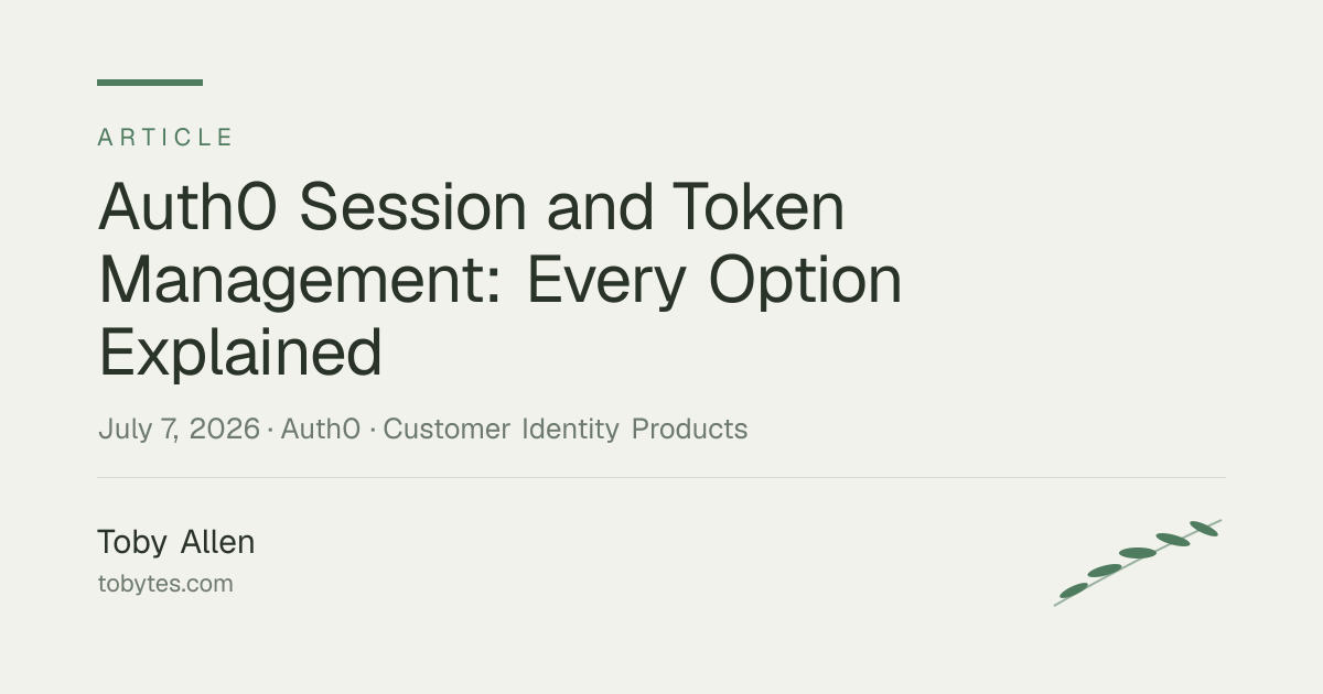 Auth0 Session and Token Management: Every Option Explained
