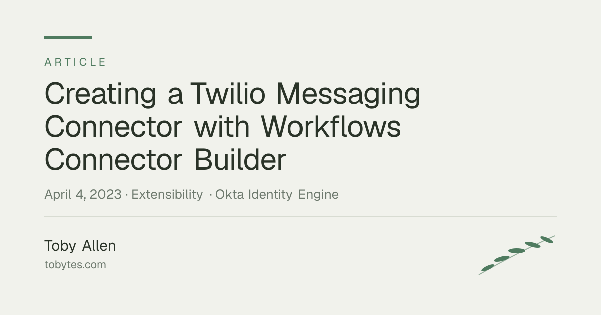 Creating a Twilio Messaging Connector with Workflows Connector Builder