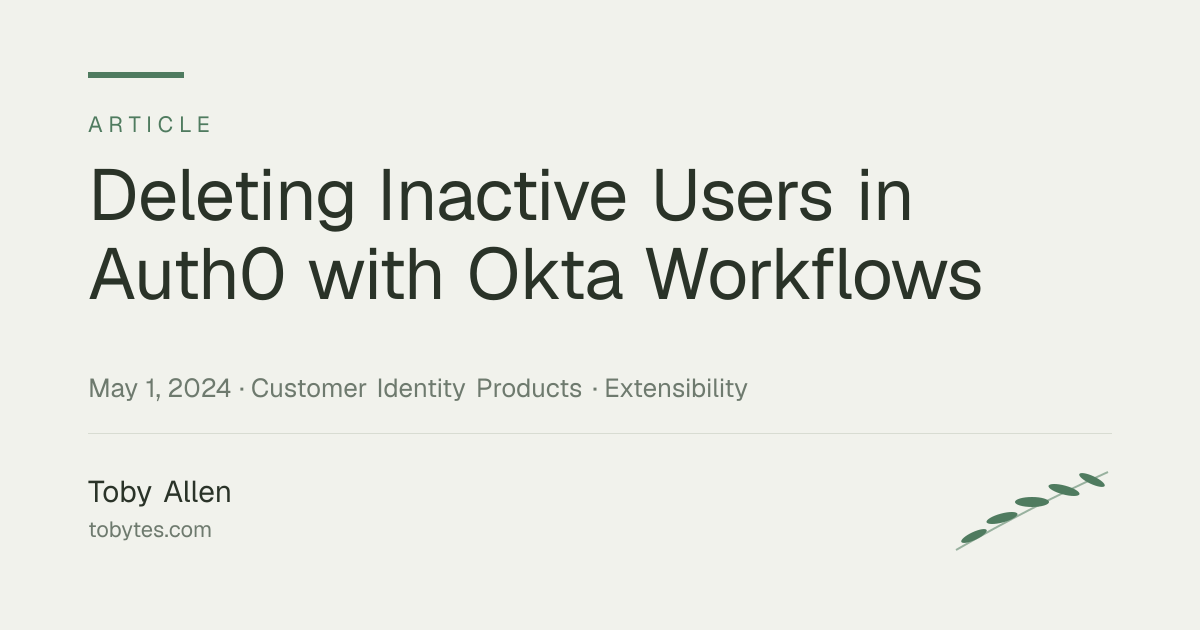 Deleting Inactive Users in Auth0 with Okta Workflows