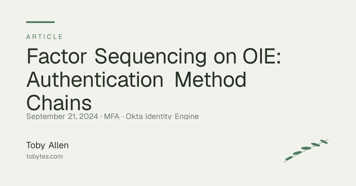 Factor Sequencing on OIE: Authentication Method Chains