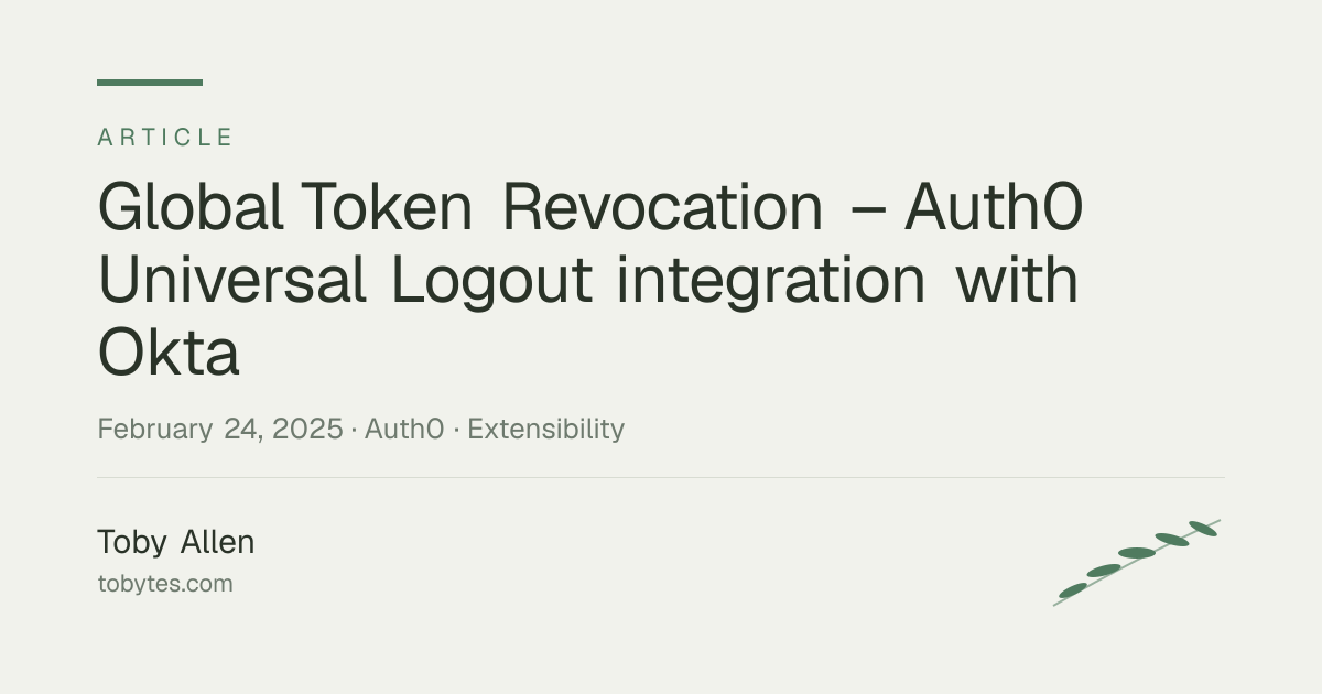 Global Token Revocation – Auth0 Universal Logout integration with Okta