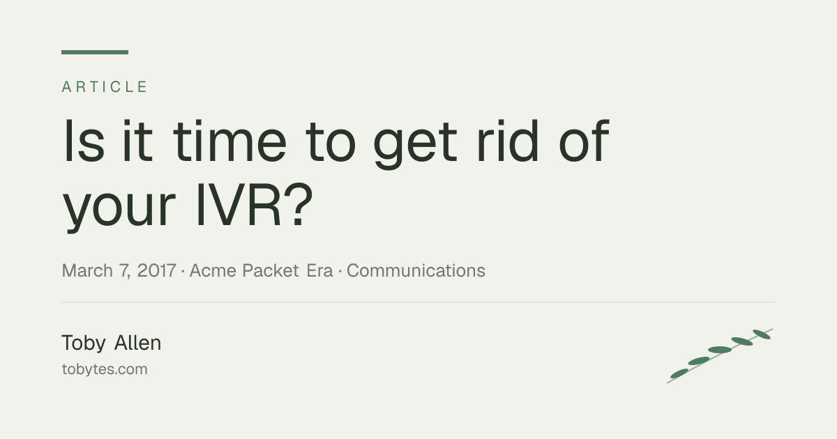 Is it time to get rid of your IVR?