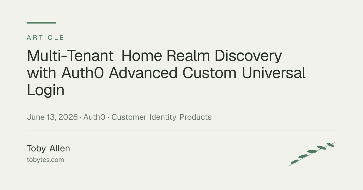 Multi-Tenant Home Realm Discovery with Auth0 Advanced Custom Universal Login