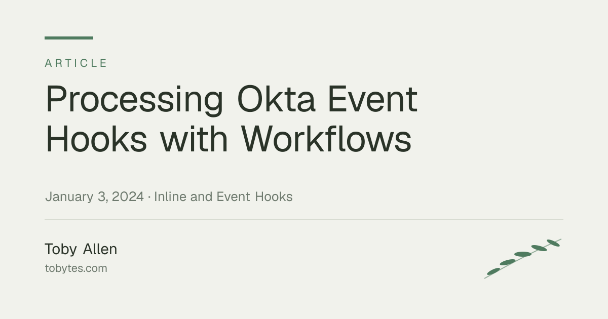 Processing Okta Event Hooks with Workflows