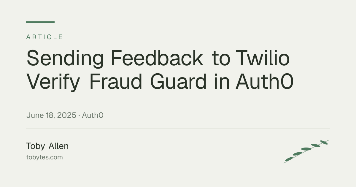 Sending Feedback to Twilio Verify Fraud Guard in Auth0