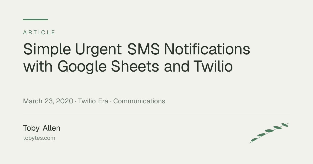 Simple Urgent SMS Notifications with Google Sheets and Twilio